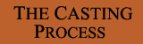 The Casting Process